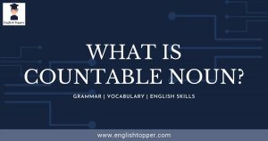 What is Countable Noun? (with examples) | Best Guide 2022