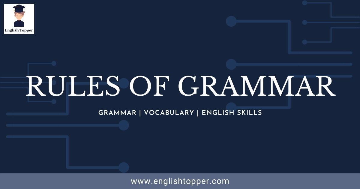 12 Rules Of Grammar Grammar Basic Rules With Examples 