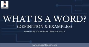 What is a word in English? (Definition and Examples) | Best Guide 2022