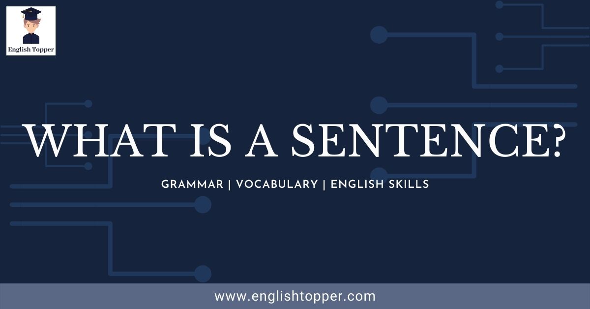 What is a Sentence? - English Topper