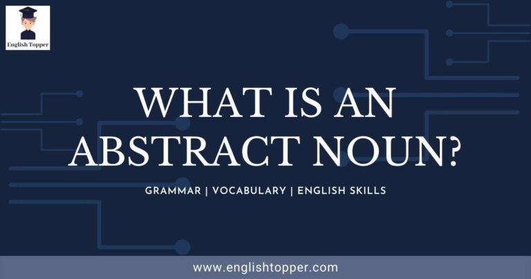What is an Abstract Noun? (with examples) | Best  Guide 2022