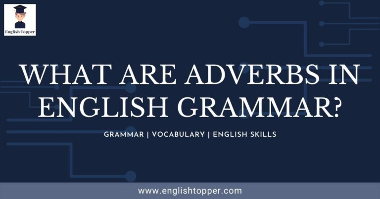 What are Adverbs in English Grammar? | (best examples 2022)