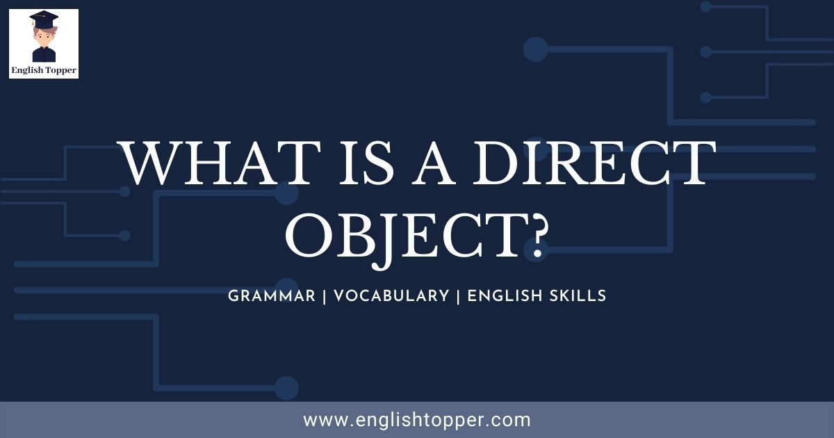What is a Direct Object in a Sentence?