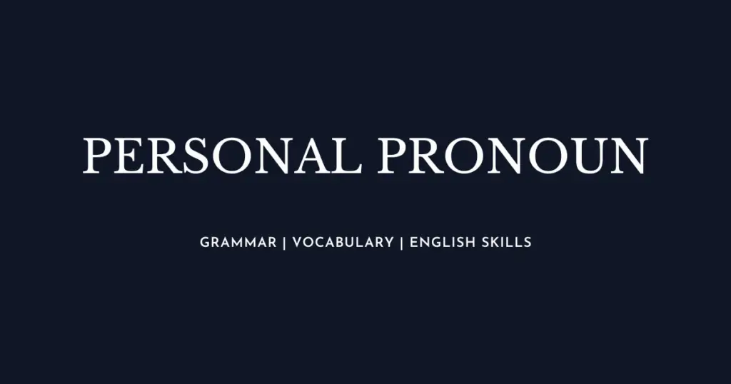 Personal Pronoun