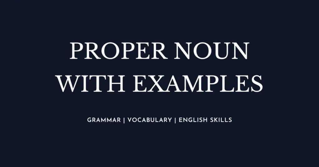 Proper Noun with examples